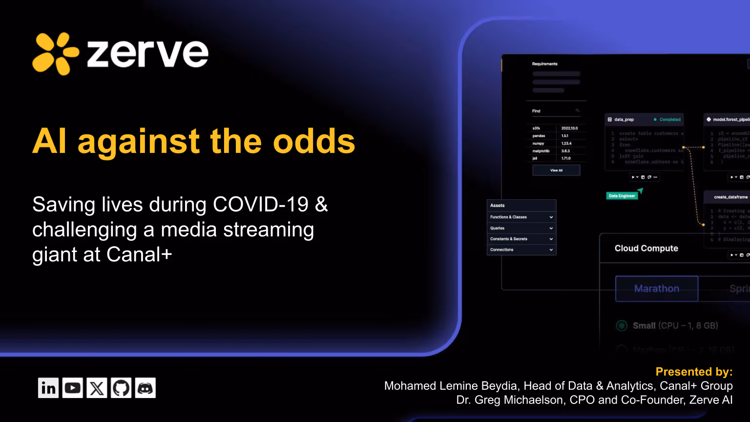 A Zerve presentation slide titled “AI against the odds” with a dark background. The text reads “Saving lives during COVID-19 & challenging a media streaming giant at Canal+.” The right side shows a Zerve interface with data workflows labeled “data_prep” and “Cloud Compute.” At the bottom, the presenters are listed as Mohamed Lemine Beydia of Canal+ Group and Dr. Greg Michaelson of Zerve.