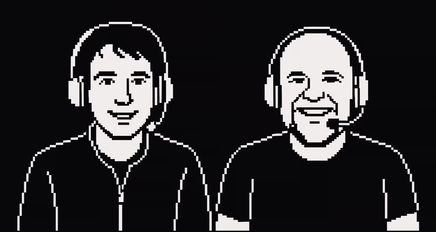 Black and white pixel art illustration showing two people wearing headsets and smiling, resembling podcast hosts or commentators against a black background.